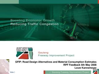 GFIP: Road Design Alternatives and Material Consumption Estimates RPF Feedback 6th May 2008 Louw Kannemeyer