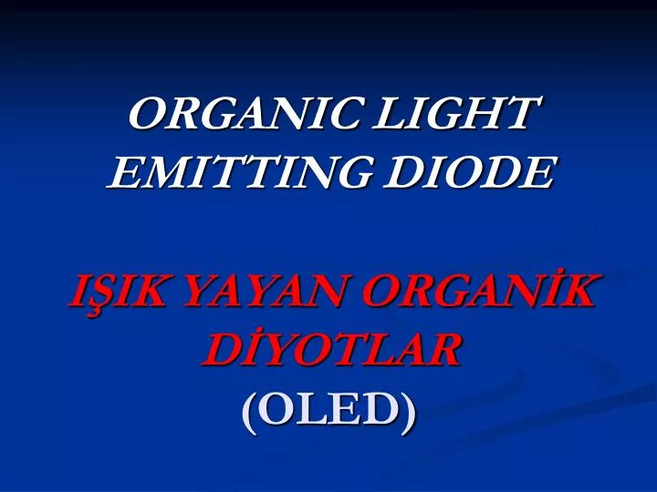 organic light emitting diode i ik yayan organ k d yotlar oled