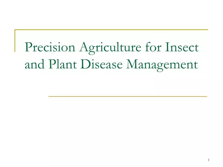 precision agriculture for insect and plant disease management