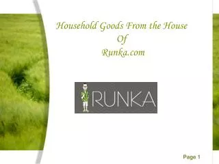 Household Goods From the House of Runka