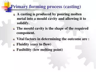 Primary forming process (casting)