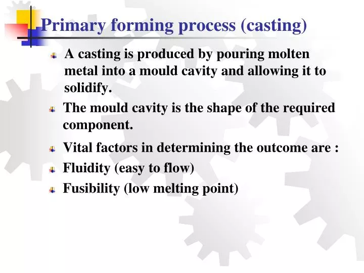 primary forming process casting