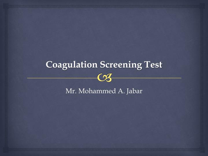 coagulation screening test