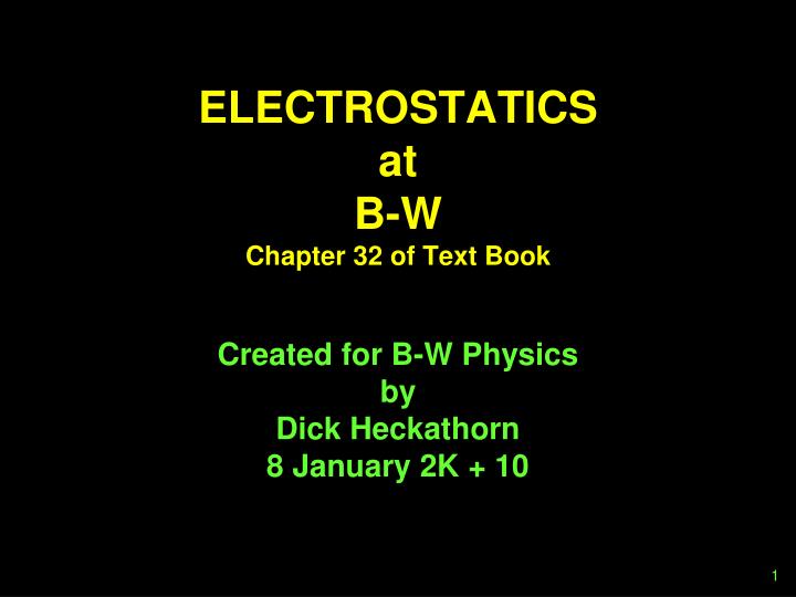 electrostatics at b w chapter 32 of text book
