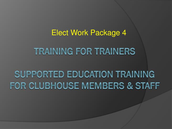 elect work package 4