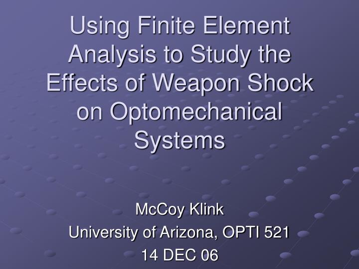 using finite element analysis to study the effects of weapon shock on optomechanical systems