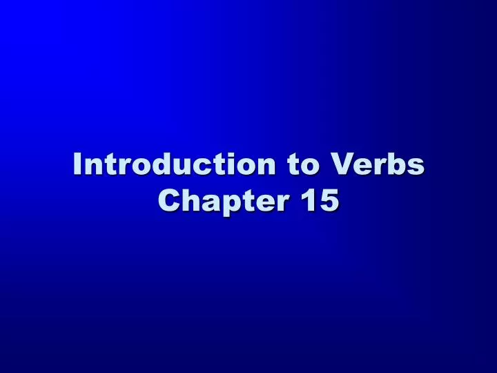 introduction to verbs chapter 15