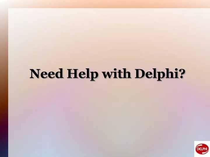need help with delphi