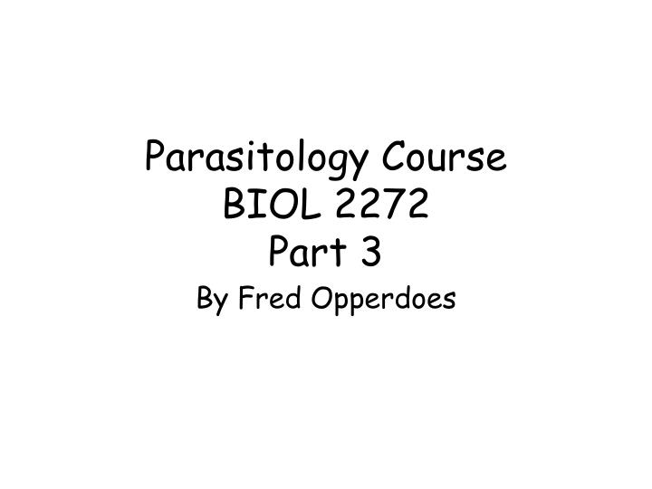 parasitology course biol 2272 part 3