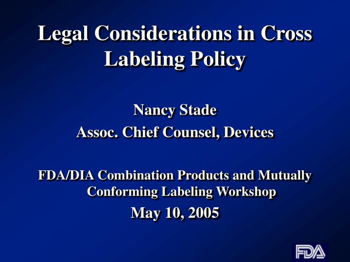 legal considerations in cross labeling policy