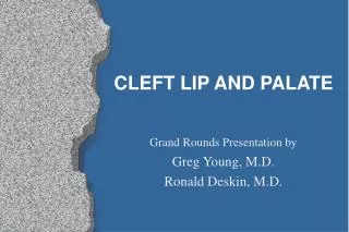 CLEFT LIP AND PALATE