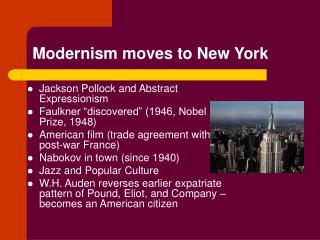 Modernism moves to New York