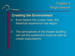 Chapter 4 Stage Spaces
