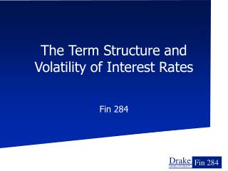 The Term Structure and Volatility of Interest Rates