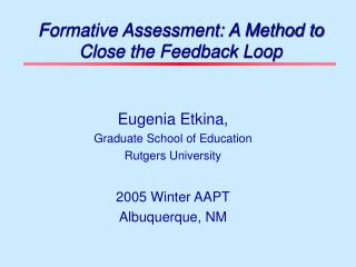 Formative Assessment: A Method to Close the Feedback Loop