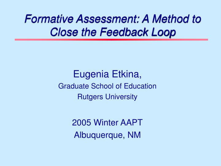 formative assessment a method to close the feedback loop