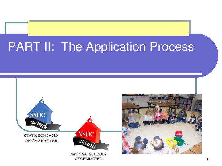 part ii the application process