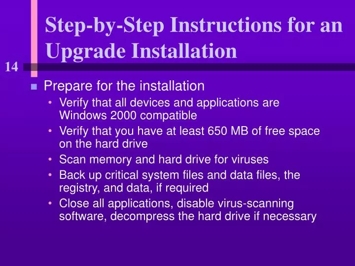 step by step instructions for an upgrade installation