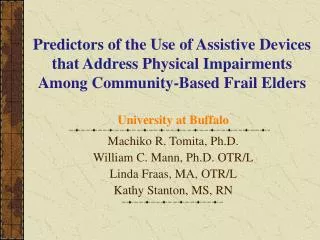 Predictors of the Use of Assistive Devices that Address Physical Impairments Among Community-Based Frail Elders