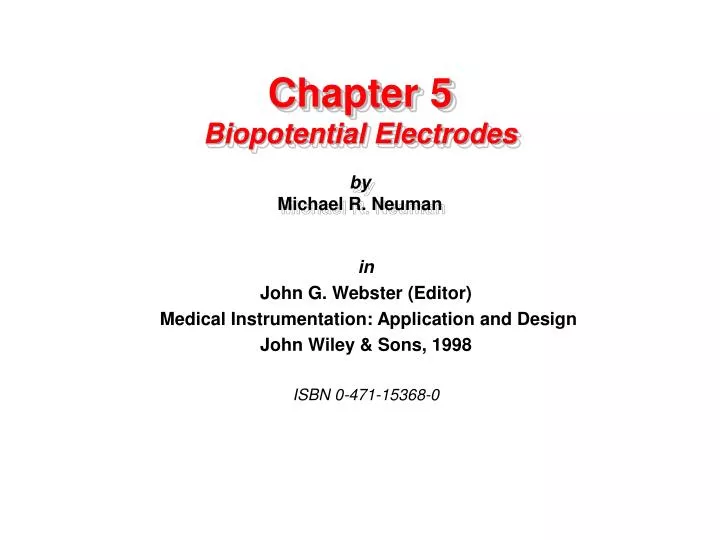 chapter 5 biopotential electrodes by michael r neuman