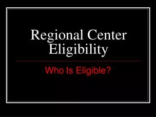 Regional Center Eligibility