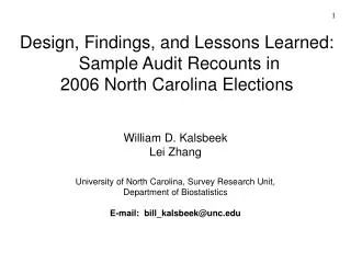 Design, Findings, and Lessons Learned: Sample Audit Recounts in 2006 North Carolina Elections