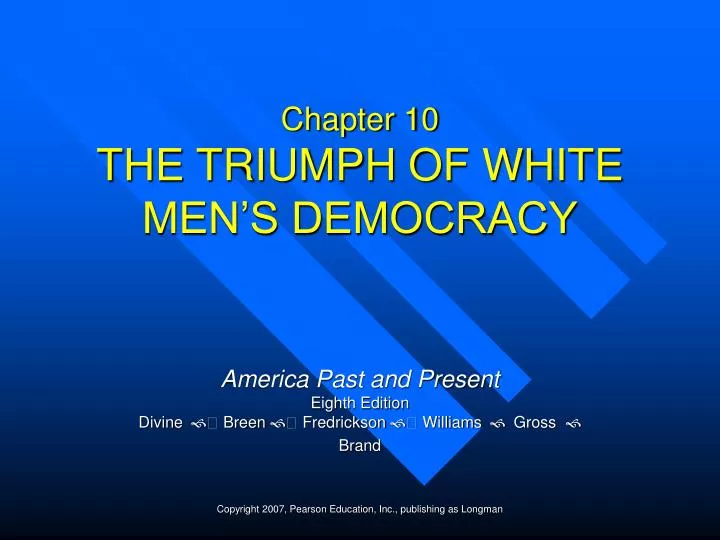 chapter 10 the triumph of white men s democracy