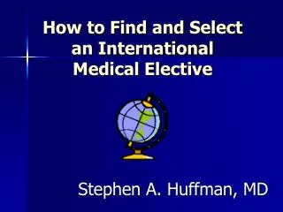 How to Find and Select an International Medical Elective