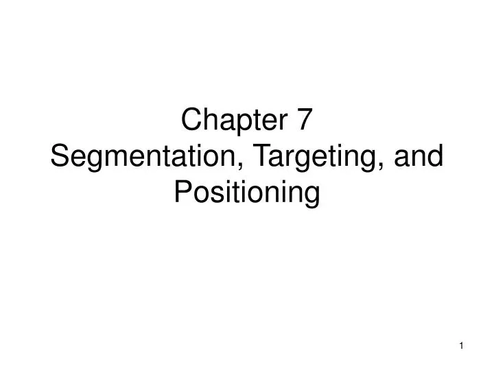 chapter 7 segmentation targeting and positioning