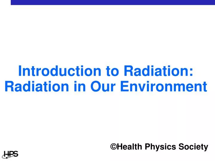 introduction to radiation radiation in our environment