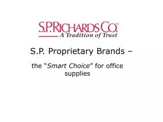 S.P. Proprietary Brands –