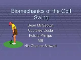 Biomechanics of the Golf Swing