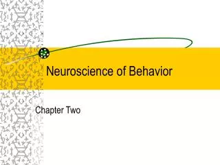Neuroscience of Behavior