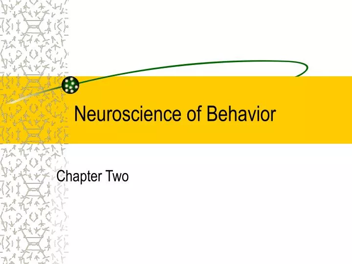 neuroscience of behavior