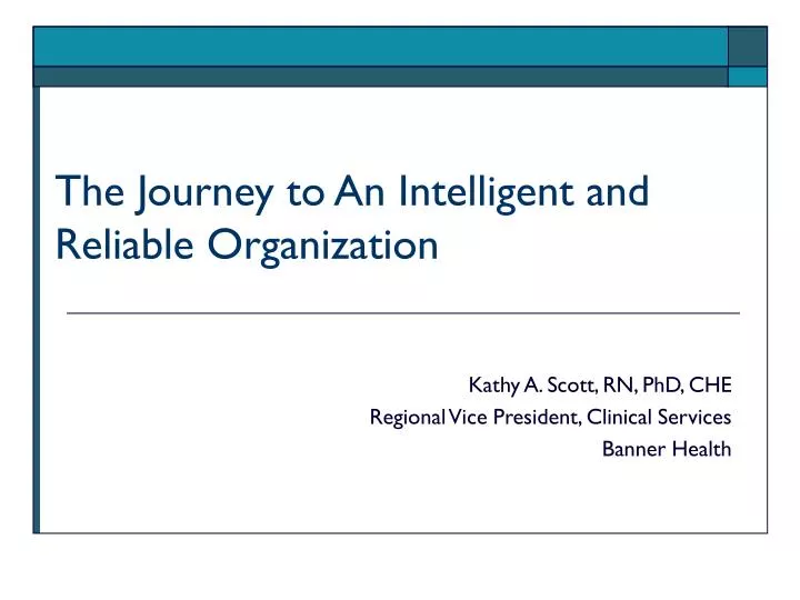 the journey to an intelligent and reliable organization
