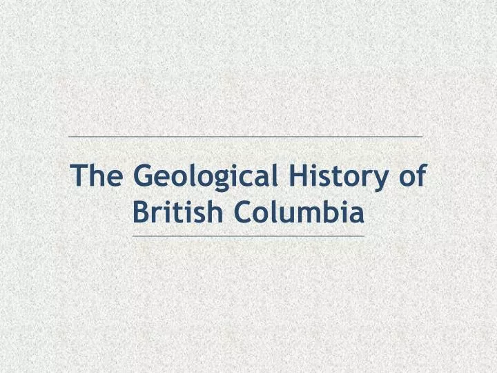 the geological history of british columbia