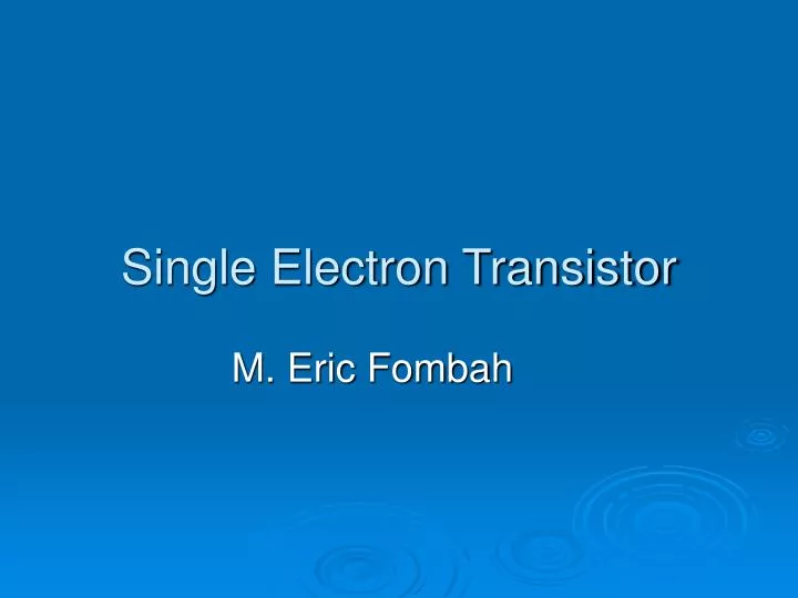 single electron transistor