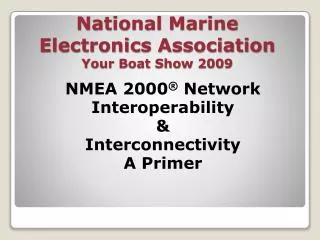 National Marine Electronics Association Your Boat Show 2009
