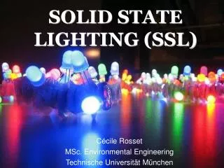 SOLID STATE LIGHTING (SSL)
