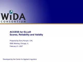 ACCESS for ELLs® Scores, Reliability and Validity