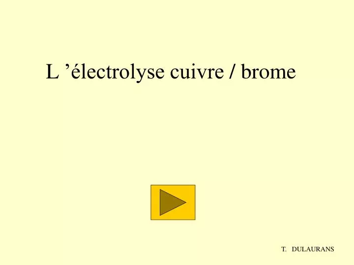 l lectrolyse cuivre brome
