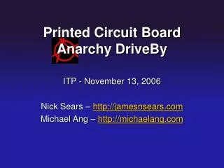 Printed Circuit Board Anarchy DriveBy