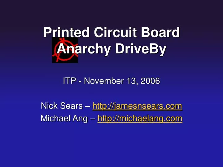 printed circuit board anarchy driveby