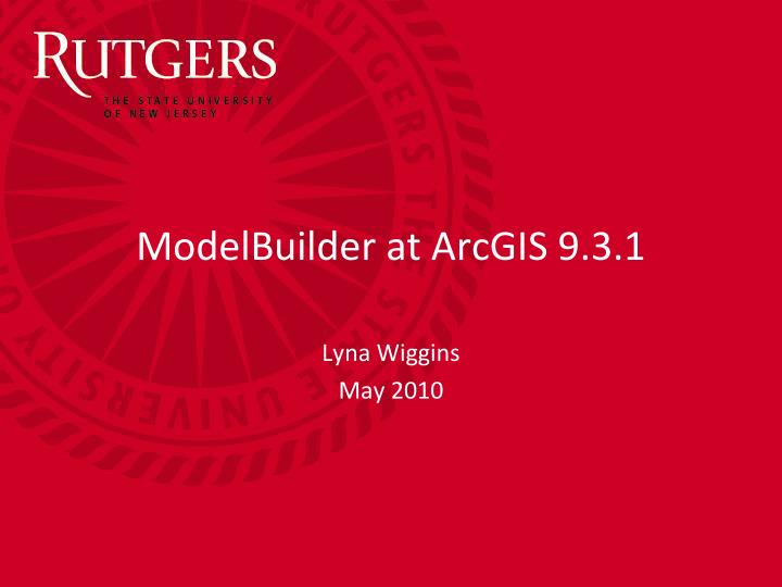 modelbuilder at arcgis 9 3 1