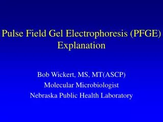Pulse Field Gel Electrophoresis (PFGE) Explanation