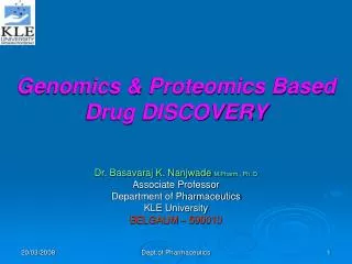 Genomics &amp; Proteomics Based Drug DISCOVERY