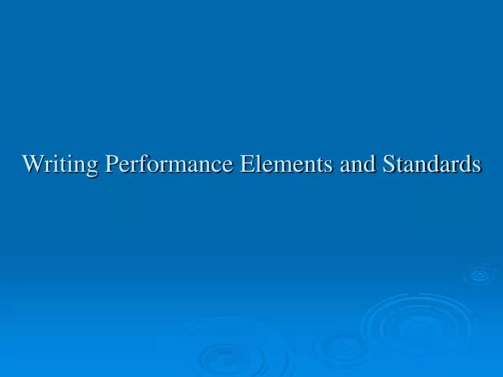 writing performance elements and standards