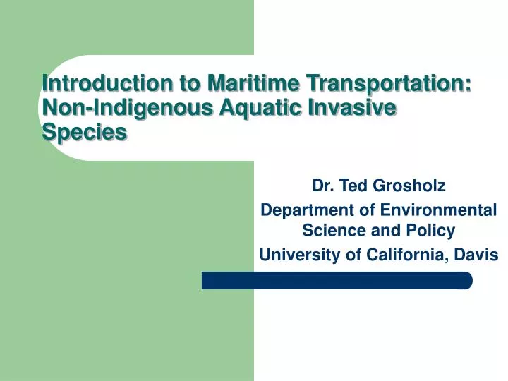 introduction to maritime transportation non indigenous aquatic invasive species