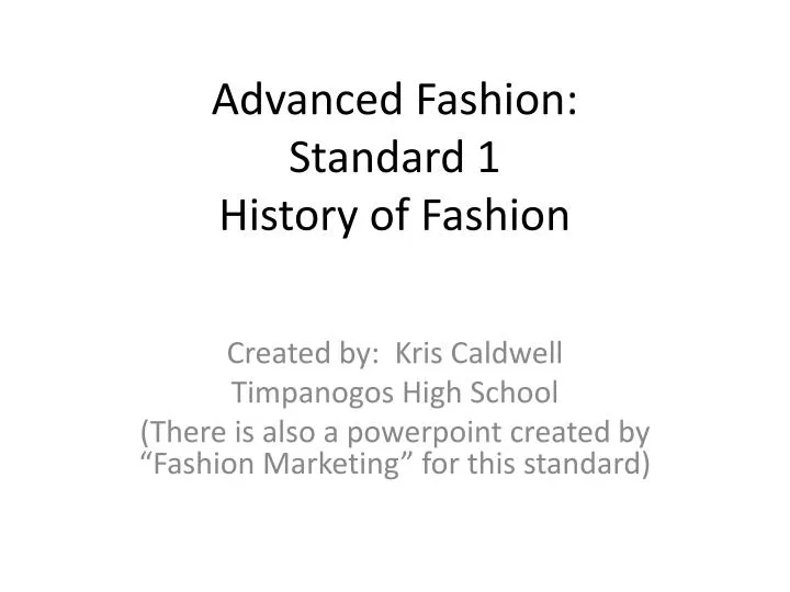 advanced fashion standard 1 history of fashion