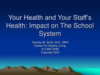 Your Health and Your Staff’s Health: Impact on The School System